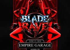 BLADE RAVE : [ATX] @ EMPIRE 6.13.26